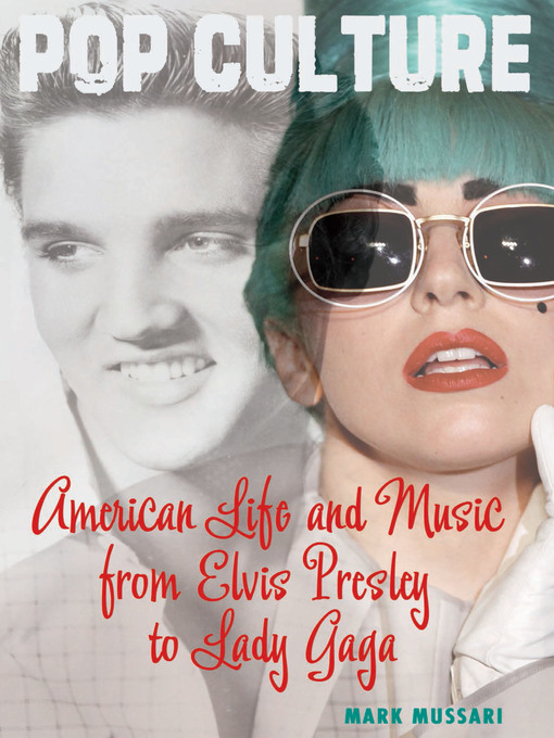 Cover of American Life and Music from Elvis Presley to Lady Gaga